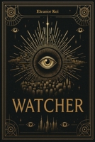 Watcher B0FRGNZRRY Book Cover