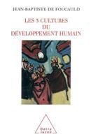 Les 3 cultures du développement humain 2738110762 Book Cover