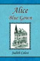 Alice Blue Gown 1436365937 Book Cover