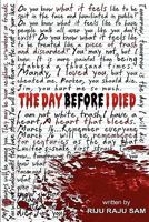 The Day Before I Died 1456593587 Book Cover