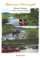 Slipstream Watercraft Sweet Sixteen Fabulous Flatwater Paddles 1089001150 Book Cover