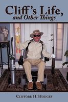 Cliff's Life, and Other Things 1449092543 Book Cover