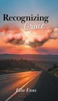 Recognizing Grace 1038334586 Book Cover