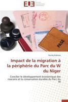 Impact de La Migration a la Pa(c)Ripha(c)Rie Du Parc Du W Du Niger 3841783430 Book Cover