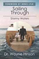 Sailing Through Stormy Waters B09ZD2VDFM Book Cover