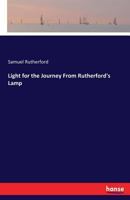 Light for the Journey From Rutherford's Lamp 1372239820 Book Cover