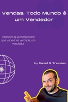 Vendas: Todo Mundo É Um Vendedor 6501263956 Book Cover