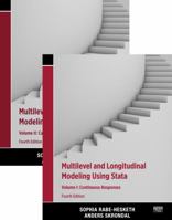 Multilevel and Longitudinal Modeling Using Stata: Continuous Responses / Categorical Responses, Counts, and Survival 1597181366 Book Cover
