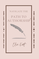 Navigate The Path To Authorship 1734645822 Book Cover