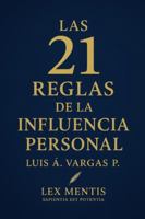 Las 21 reglas de la influencia personal: Para liderar con autenticidad y conexión B0G4QY2BVD Book Cover