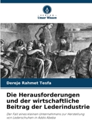 Die Herausforderungen und der wirtschaftliche Beitrag der Lederindustrie 6205685361 Book Cover