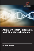 Atrament i DNA: Literacka podróz z biotechnologia 6209040616 Book Cover