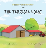 Duchess and Freckles and the Terrible Noise 0648467651 Book Cover