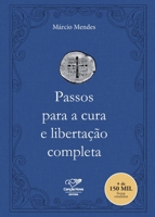 Passos Para a Cura e Libertação Completa 857677965X Book Cover