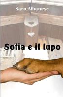 Sofia E Il Lupo 150033331X Book Cover