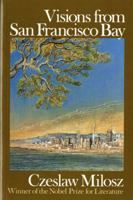 Visions from San Francisco Bay 0374517630 Book Cover