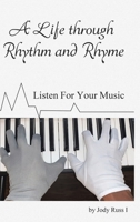 A Life through Rhythm and Rhyme 1098064321 Book Cover