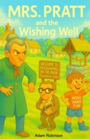 Mrs Pratt and the Wishing Well B0FRSC7JF4 Book Cover
