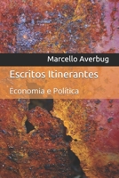 Escritos Itinerantes: Economia E Politica 1710605049 Book Cover