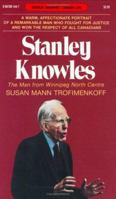 Stanley Knowles: The Man from Winnipeg North Centre (Goodread Biographies) 0887801447 Book Cover