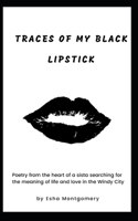 Traces of My Black Lipstick 0692198407 Book Cover