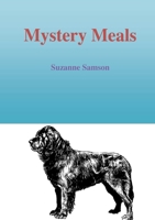 Mystery Meals 0615854532 Book Cover