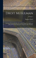 Droit Musulman: Du Statut Personnel Et Des Successions D'Apra]s Les Diffa(c)Rents Rites Tome 1 2016179953 Book Cover