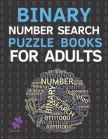 Binary Number Search Puzzle Books For Adults: Find The Number Games B08BDSDXD6 Book Cover
