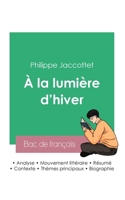 Réussir son Bac de français 2023: Analyse du recueil À la lumière d'hiver de Philippe Jaccottet 2385090643 Book Cover