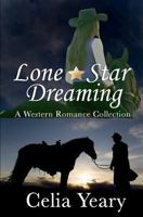 Lone Star Dreaming 1479224804 Book Cover