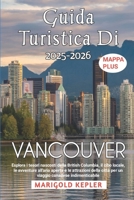 VANCOUVER Guida Turistica Di 2025-2026 (Italian Edition) B0FQN6BHR2 Book Cover