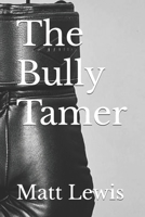 The Bully Tamer B0CJLCLV4K Book Cover