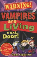 Vampires Are Living Next Door! (Warning) 1407112090 Book Cover
