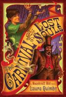 The Carnival of Lost Souls: A Handcuff Kid Novel 0810989808 Book Cover