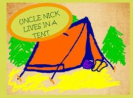 Uncle Nick lives in a tent 1605004375 Book Cover
