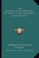 The Message of the Prophets of Israel to the Twentieth Century 1015195717 Book Cover