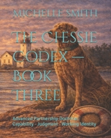 The Chessie Codex — Book Three: Advanced Partnership Doctrine: Capability · Judgment · Working Identity B0GN3T3NQP Book Cover