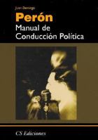 Manual de Conduccion Politica (Spanish Edition) 9507642552 Book Cover