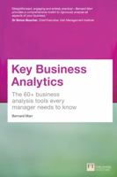 Key Business Analytics: The 60+ Tools Every Manager Needs to Turn Data Into Insights: - Better Understand Customers, Identify Cost Savings and Growth Opportunities 1292017430 Book Cover