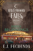 Fated Beginnings: A Legends of Havenwood Falls Novella 1939859867 Book Cover