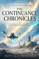 The Continuance Chronicles (The Sky Salvage Chronicles) B0H2DYS3XY Book Cover