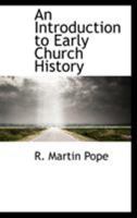An Introduction to Early Church History 1017542228 Book Cover