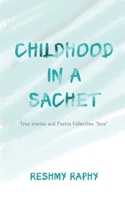 Childhood in a Sachet 1638737428 Book Cover