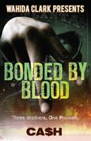 Bonded By Blood 0982841434 Book Cover