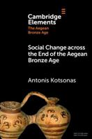 Social Change across the End of the Aegean Bronze Age 1009455095 Book Cover