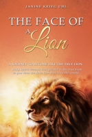 The Face of a Lion: A Journey to Become Like the True Lion 1662876971 Book Cover