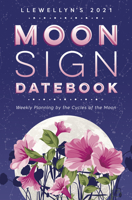 Llewellyn's 2021 Moon Sign Datebook: Weekly Planning by the Cycles of the Moon 0738754641 Book Cover