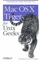 Mac OS X Tiger for Unix Geeks 0596009127 Book Cover