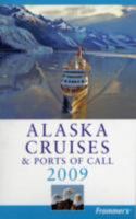 Frommer's Alaska Cruises & Ports of Call 2009 (Frommer's Cruises) 0470371854 Book Cover