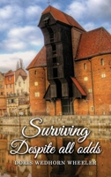 Surviving Despite All Odds 1959453955 Book Cover
